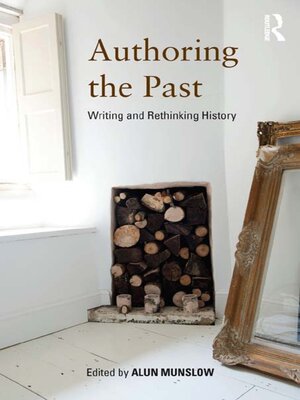 cover image of Authoring the Past